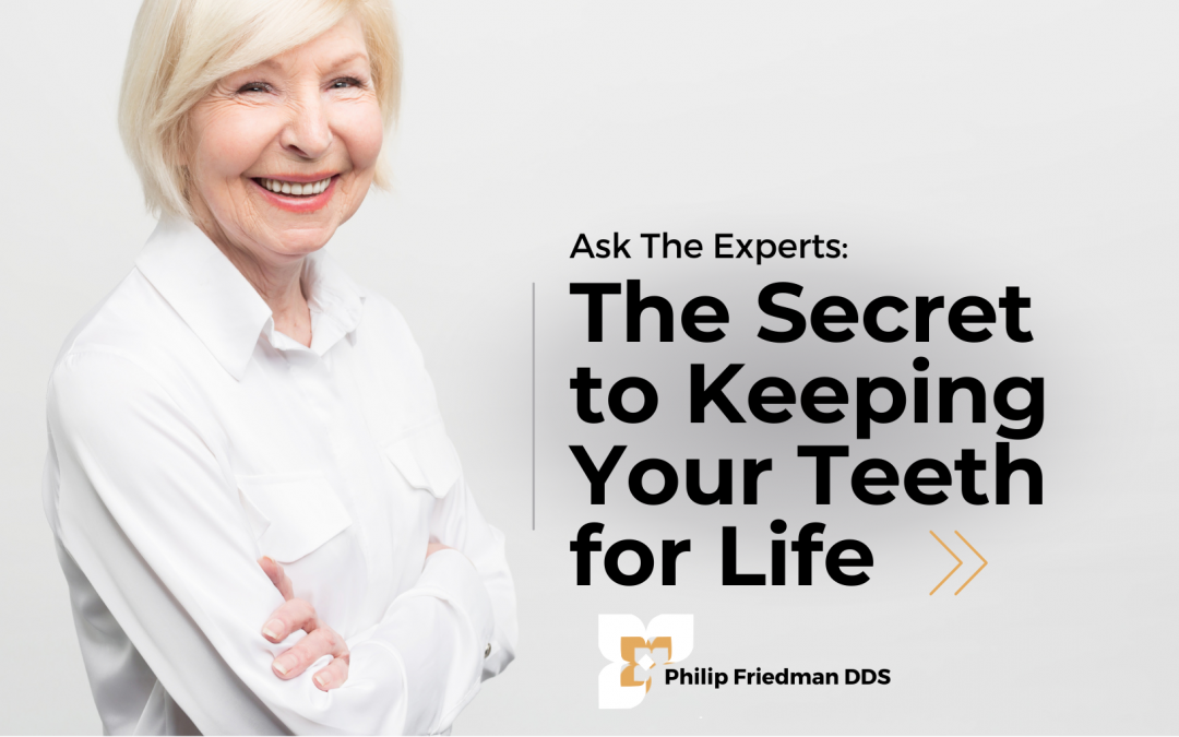 The Secret to Keeping Your Teeth for Life